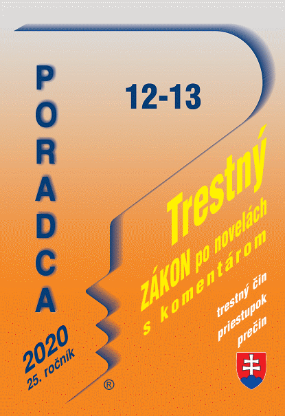 Poradca . 12-13 / 2020 - Trestn zkon s komentrom po novelch
