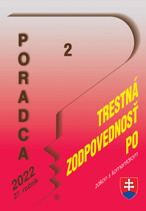 Poradca . 2 / 2022 - Zkon o trestnej zodpovednosti prvnickch osb