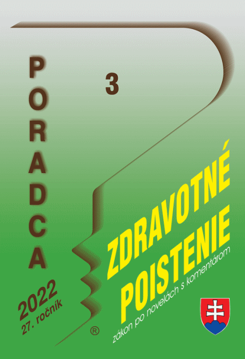 Poradca . 3 / 2022 - Zkon o zdravotnom poisten s komentrom